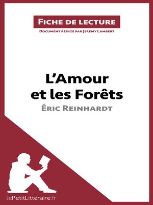 cover image of L'Amour et les Forêts d'Éric Reinhardt (Fiche de lecture)